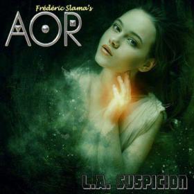 AOR - L A  Suspicion (2022)