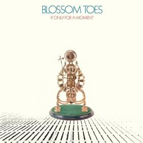 (2022) Blossom Toes - If Only for a Moment [Expanded Edition] [FLAC]