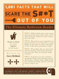 1,001 Facts that Will Scare the Shit Out of You The Ultimate Bathroom Reader