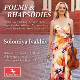 Saint-Saens, Chausson & Others Poems & Rhapsodies - Solomiya Ivakhiv (2022) [FLAC]