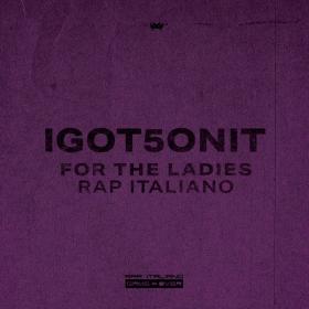 Various Artists - Ladies Rap Italiano I GOT 5 ON IT (2022 - Hip Hop Rap) [Flac 16-44]
