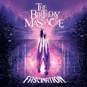 The Birthday Massacre - 2022 - Fascination [24-44,1 Hi-Res]