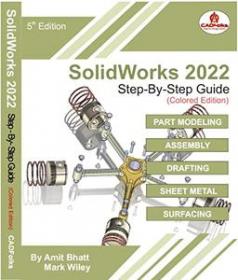 [ TutGator com ] SolidWorks 2022 Step-By-Step Guide (Colored) - Part, Assembly, Drawings, Sheet Metal, & Surfacing