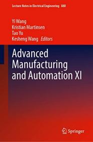 Advanced Manufacturing and Automation XI