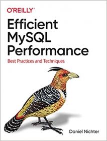 Efficient MySQL Performance - Best Practices and Techniques (True PDF)