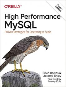 High Performance MySQL - Proven Strategies for Operating at Scale, 4th Edition (True PDF)