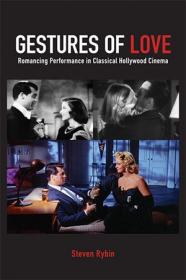 [ CourseMega com ] Gestures of Love - Romancing Performance in Classical Hollywood Cinema