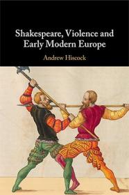 [ CourseMega com ] Shakespeare, Violence and Early Modern Europe
