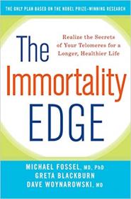 [ CourseLala com ] The Immortality Edge - Realize the Secrets of Your Telomeres for a Longer, Healthier Life