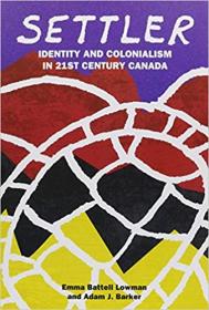 [ CourseHulu com ] Settler - Identity and Colonialism in 21st Century Canada