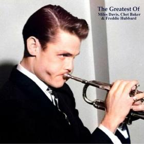 VA - The Greatest Of Miles Davis, Chet Baker & Freddie Hubbard (All Tracks Remastered) (2022) Mp3 320kbps [PMEDIA] ⭐️