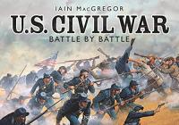U S  Civil War Battle by Battle
