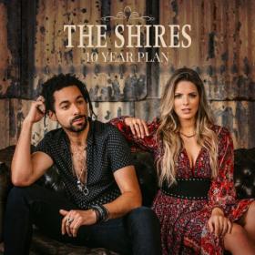 The Shires - 2022 - 10 Year Plan
