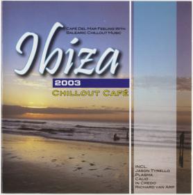 VA - Ibiza Chillout Cafe [3CD] (2003-2005) MP3