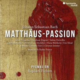 Pygmalion, Raphael Pichon - J S  Bach_Matthaus-Passion (2022) [24-96]