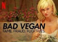 Bad Vegan - Fame  Fraud  Fugitives (S01)(2022)(Complete)(FHD)(1080p)(x264)(WebDL)(Multi language)(MultiSUB) PHDTeam