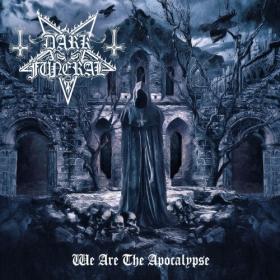 Dark Funeral - We Are The Apocalypse (2022) [24 Bit Hi-Res] FLAC [PMEDIA] ⭐️
