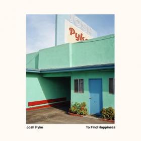 Josh Pyke - To Find Happiness (2022) Mp3 320kbps [PMEDIA] ⭐️