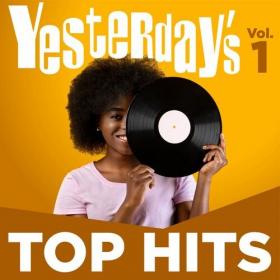 Various Artists - Yesterday's Top Hits, Vol  1 (2022) Mp3 320kbps [PMEDIA] ⭐️