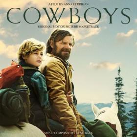 Cowboys (Original Motion Picture Soundtrack) (2022) Mp3 320kbps [PMEDIA] ⭐️