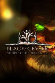 Black Geyser Couriers of Darkness [DODI Repack]