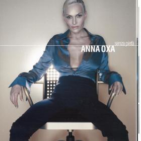 Anna Oxa - Senza Pieta' (1999 - Pop) [Flac 16-44]