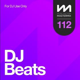 Various Artists - Mastermix DJ Beats 112 (2022) Mp3 320kbps [PMEDIA] ⭐️