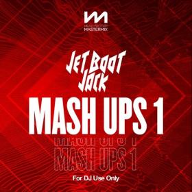 Various Artists - Mastermix Jet Boot Jack Mash Ups 1 (2022) Mp3 320kbps [PMEDIA] ⭐️