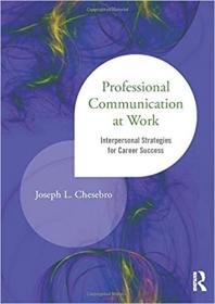 [ CourseMega.com ] Professional Communication at Work - Interpersonal Strategies for Career Success