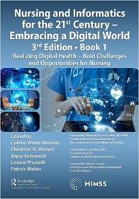 Nursing and Informatics for the 21st Century - Embracing a Digital World, Book 1 (Himss, 1) 3rd Edition