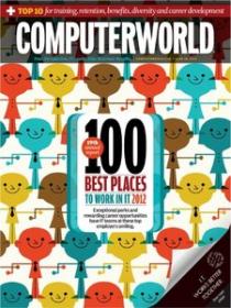 Computerworld - 100 Best Places to Work in IT 2012 (18 June 2012)