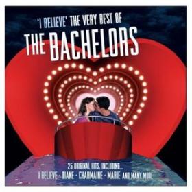 I Believe The Very Best Of The Bachelors