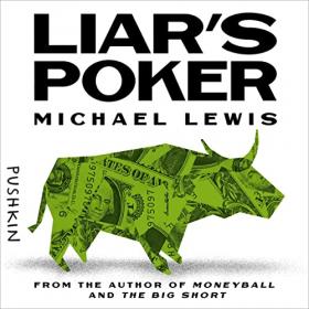 Michael Lewis - 2022 - Liar's Poker (Memoirs)