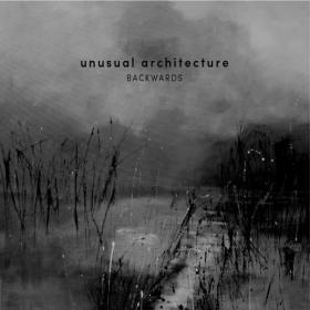 Unusual Architecture - Backwards (2022)