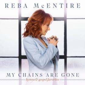 Reba McEntire - My Chains Are Gone (2022) [24 Bit Hi-Res] FLAC [PMEDIA] ⭐️