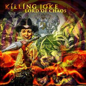Killing Joke - Lord Of Chaos (2022) [24 Bit Hi-Res] FLAC [PMEDIA] ⭐️