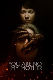 You Are Not My Mother 2022 720p WEBRip 800MB x264-GalaxyRG[TGx]