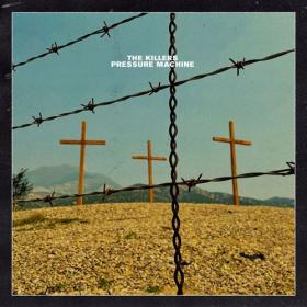 The Killers - 2022 - Pressure Machine (Deluxe) (24bit-96kHz)