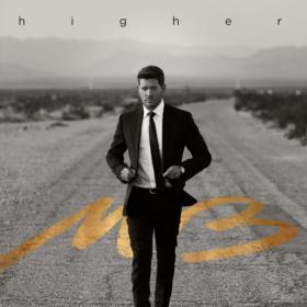 Michael Buble - Higher (2022) [24-44 1]