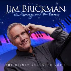 Jim Brickman - Disney on Piano_ The Disney Songbook (Vol  2) (2022) Mp3 320kbps [PMEDIA] ⭐️