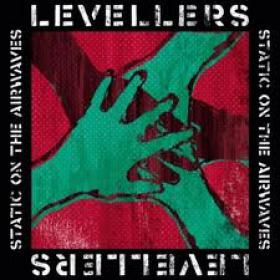 Levellers-Static on the Airwaves (2012) 320Kbit(mp3) DMT