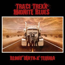 Traci Trexx Midnite Blues - 2022 - Blood, Death & Tequila