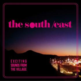 The South-East - 2022 - Exciting Sounds From The Village