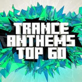 Trance Anthems Top 60 (2013)