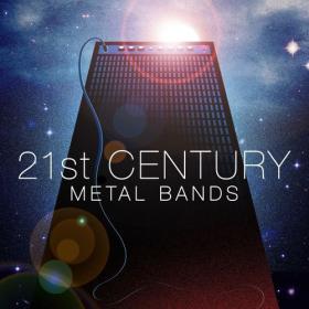 Various Artists - 21st Century Metal Bands (2022) Mp3 320kbps [PMEDIA] ⭐️