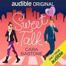 Cara Bastone - 2021 - Sweet Talk - Love Lines, Book 2 (Romance)