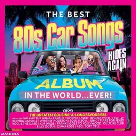 The Best 80's Car Songs Album In The World Ever Rides Again (3CD) (2022) FLAC