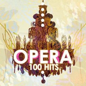 Various Artists - Opera 100 Hits (2022) Mp3 320kbps [PMEDIA] ⭐️