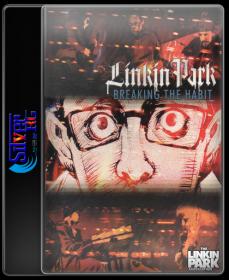 Linkin Park - Breaking The Habit VH1HD 1080P ESubs NimitMak SilverRG