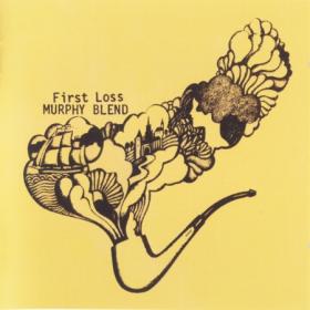 Murphy Blend - First Loss (1970) [2011]⭐FLAC